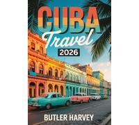 Cuba Travel Guide 2026: Honest Tips for Navigating Blackouts, Cash-Only Life, e-Visa Rules, Casas Particulares, Authentic Paladares, and Meaningful Trips That Support the Cuban People