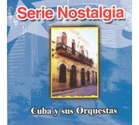 Cuba Y Sus Orquestas