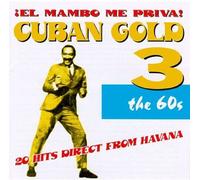 Cuban Gold - Vol. 3-El Mambo Me Priva