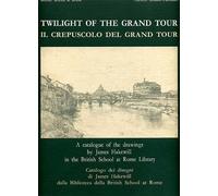 Cubberley,Tony. - Il crepuscolo del Grand Tour. Twilight of the Grand Tour. Dise