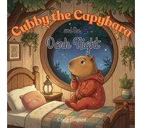 Cubby the Capybara and the Dark Night