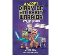 Cube Kid A Noob's Diary of an 8-Bit Warrior (Copertina rigida)