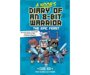 Cube Kid A Noob's Diary of an 8-Bit Warrior (Tascabile)