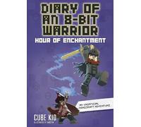 Cube Kid Diary of an 8-Bit Warrior (Copertina rigida) Diary of an 8-Bit Warrior