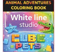 Cube Pets: Animal Adventures Coloring Book: : A Fun and Creative Collection of Adorable Blocky Animals to Color | Perfect for Kids Ages 4-8 and Fans of Pixel Art.