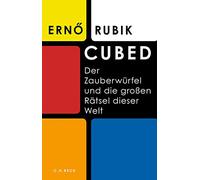 Cubed: Der Zauberwürfel und die großen Rätsel dieser Welt
