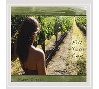 Cubero, Kacey - Fill Your Cup