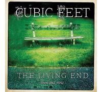 Cubic Feet - Living End-Then & Now (2 CD)