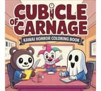 Cubicle of Carnage: Kawaii Horror Coloring Book for Adults Featuring Chibi Slashers Surviving Office Life 9-to-5 Humor