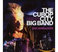 Cubop City Big Band - Que Sensación