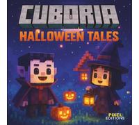 CUBORIA - HALLOWEEN TALES: 64 Pages with Pixel Art Coloring Illustrations | Ages 5-12 | Large Square Format, Perfect for Coloring | Great Gift for Kids