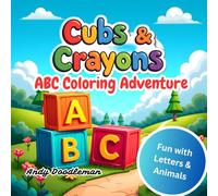 Cubs & Crayons Coloring: ABC Adventure: Fun With Letters and Animals