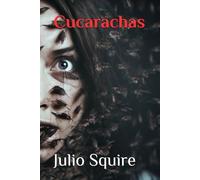 Cucarachas: Una historia de horror ilustrada