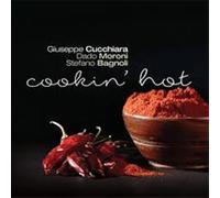 Cucchiara/ Moroni/ Bagnoli - Cookin Hot