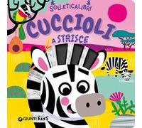 Cuccioli a strisce. Solleticalibri. Ediz. a colori