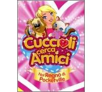 Cuccioli cerca amici - Nel regno di Pocketville Volume 01