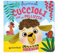 Cuccioli con la pelliccia. Solleticalibri. Ediz. a colori