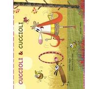 Cuccioli & cuccioli. Ediz. illustrata