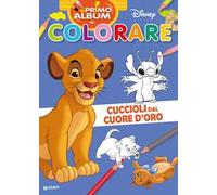 Cuccioli dal cuore d'oro. Re Leone. Primo album da colorare Disney
