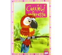Cuccioli della foresta. Ediz. illustrata