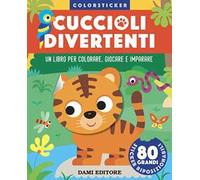 Cuccioli divertenti. Colorsticker. Ediz. a colori