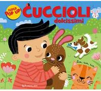 Cuccioli dolcissimi. Ediz. illustrata
