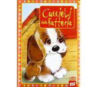 Cuccioli in fattoria. Ediz. illustrata