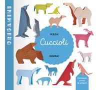 Cuccioli. Origamini. Ediz. a colori