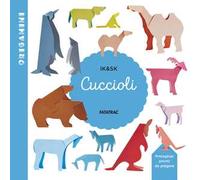 Cuccioli. Origamini. Ediz. a colori