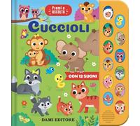 Cuccioli. Premi e ascolta. Ediz. a colori