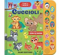 Cuccioli. Premi e ascolta. Ediz. a colori