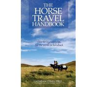 CuChullaine O'Reilly The Horse Travel Handbook (Copertina rigida)