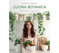 Cucina Botanica [Paperback] [Nov 12, 2020] Perego, Carlotta