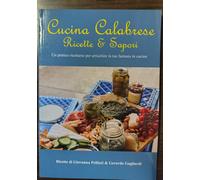 Cucina calabrese. Ricette e sapori di Gerardo Gagliardi Editore: Youcanprin,2022