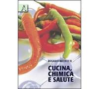 Cucina, chimica e salute