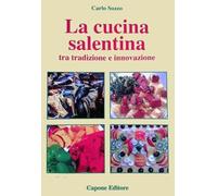 Cucina del Salento tra tradizione e innovazione