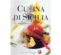 Cucina di Sicilia. Ediz. a colori