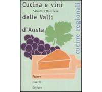 Cucina e vini delle Valli d'Aosta - Marchese Salvatore