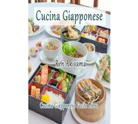Cucina Giapponese: Cucina Giapponese Facile Libro