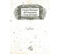 Cucina marinara dell'Argentario e Isola del Giglio