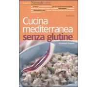 Cucina mediterranea senza glutine