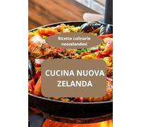 CUCINA NUOVA ZELANDA: Ricette culinarie neozelandesi - Gastronomia neozelandese - Gastronomia neozelandese