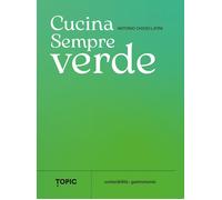 Cucina sempreverde - [Topic]