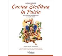 Cucina Siciliàna in puisìa. Ccu nòtuli di nutricamentu
