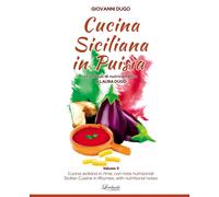 Cucina siciliana in puisìa. Ccu nòtuli di nutricamentu. Vol. 2