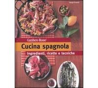 Cucina spagnola. Ediz. illustrata