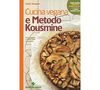 Cucina vegana e metodo Kousmine