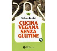 Cucina vegana senza glutine