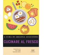 Cucinare al fresco di A. Augustoni - Perrone, 2021