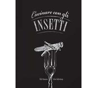 Cucinare con gli insetti